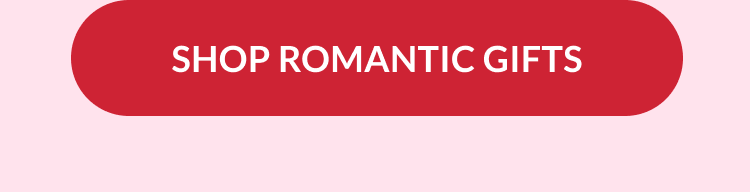 Red call-to-action button reading “Shop Romantic Gifts”