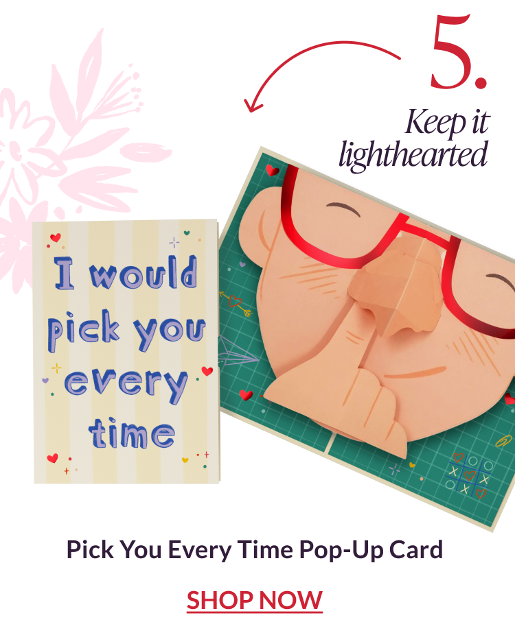 Pick You Every Time pop-up card with playful illustration and lighthearted message