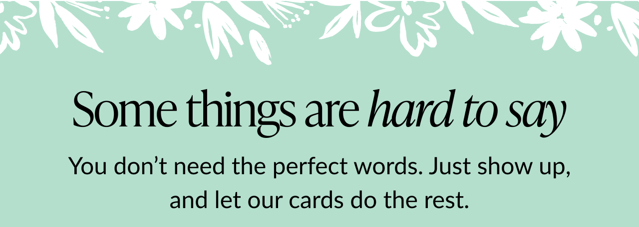 Some things are hard to say.