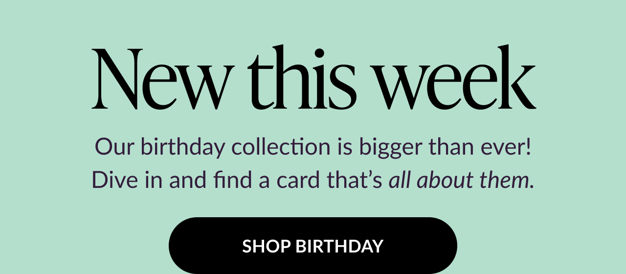 New birthday cards this week — hero banner