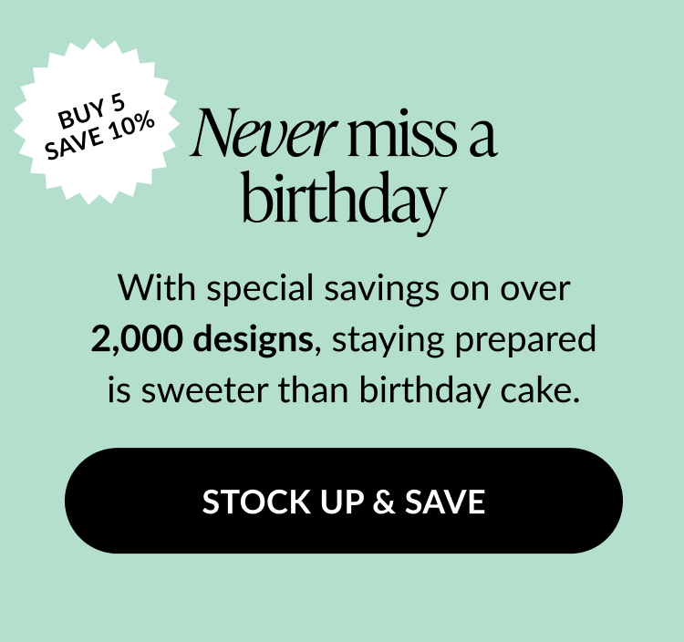 Save 10% when you buy 5 birthday cards