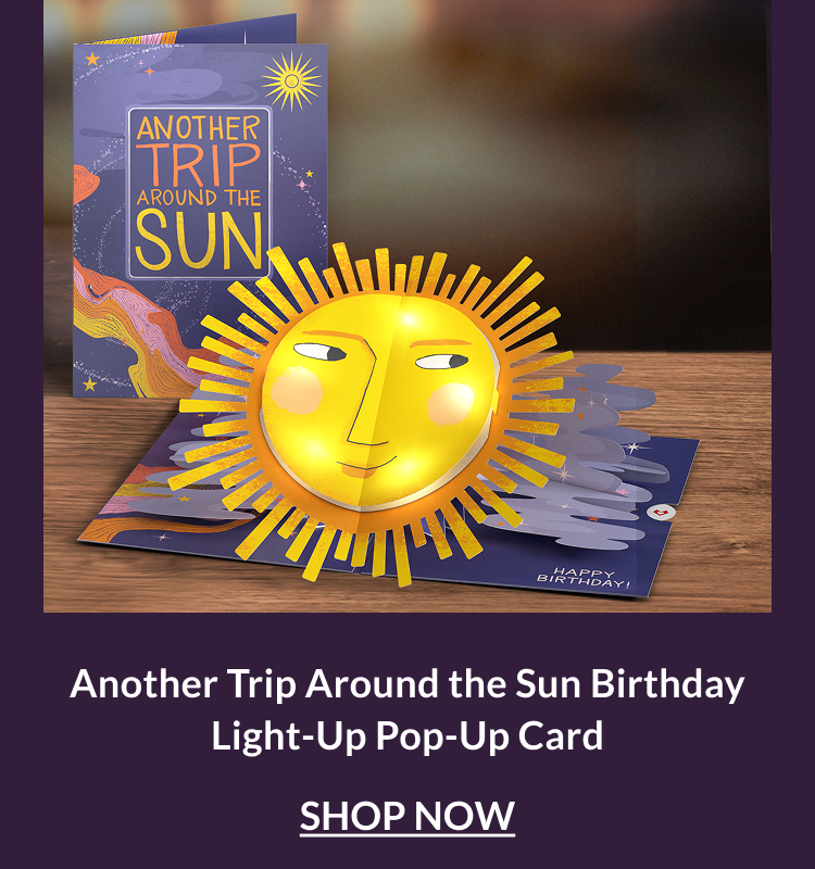 Another Trip Around the Sun Birthday Light-Up Pop-Up Card
