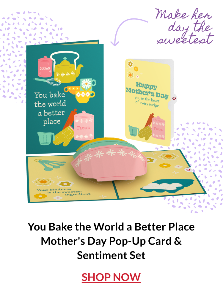 You Bake the World a Better Place Mother's Day Pop-Up Card and Sentiment Set