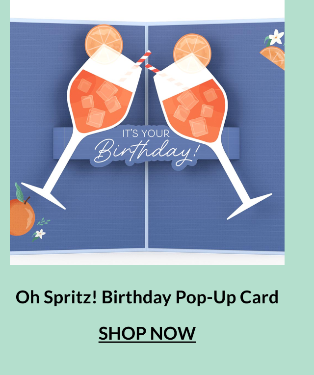 Oh Spritz! Birthday Pop-Up Card