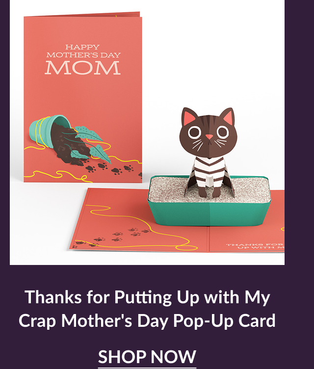 Thanks for Putting Up with My Crap — Mother's Day Pop-Up Card