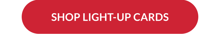 Shop Light-Up Cards CTA