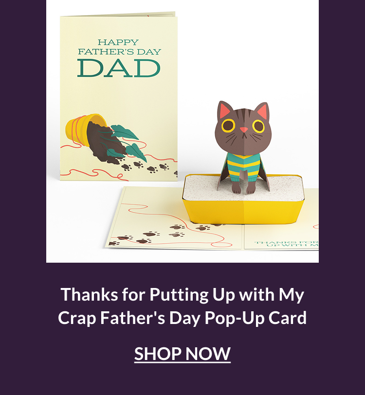 Thanks for Putting Up with My Crap — Father's Day Pop-Up Card