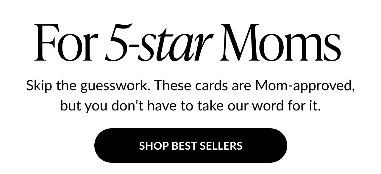 For 5-star moms, shop Mom-approved best-selling Mother’s Day pop-up cards
