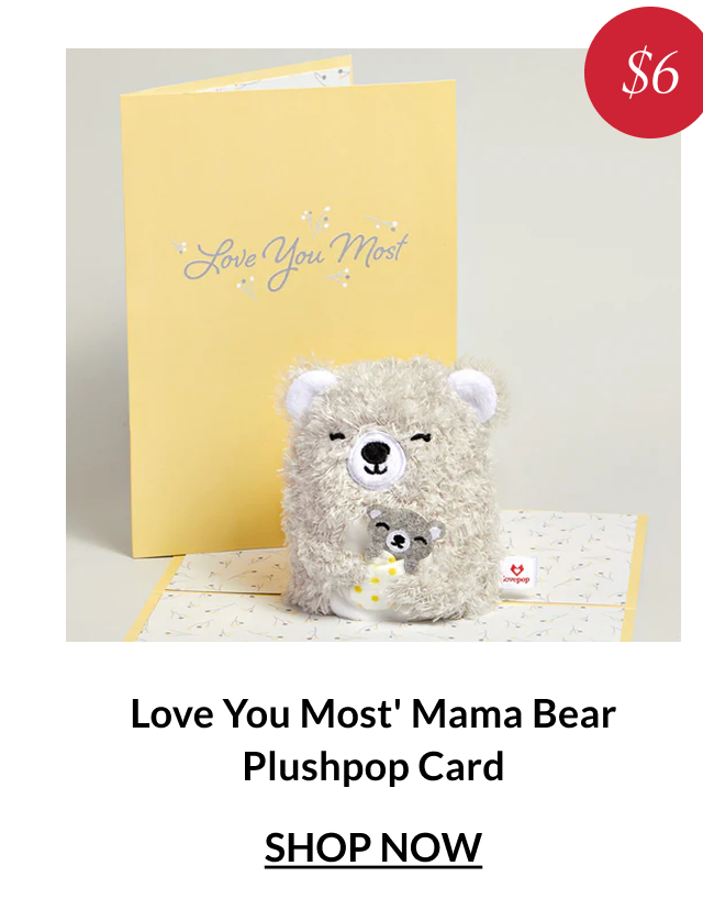 Love You Most Mama Bear Plushpop Card