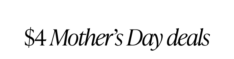 $4 Mother's Day deals section header
