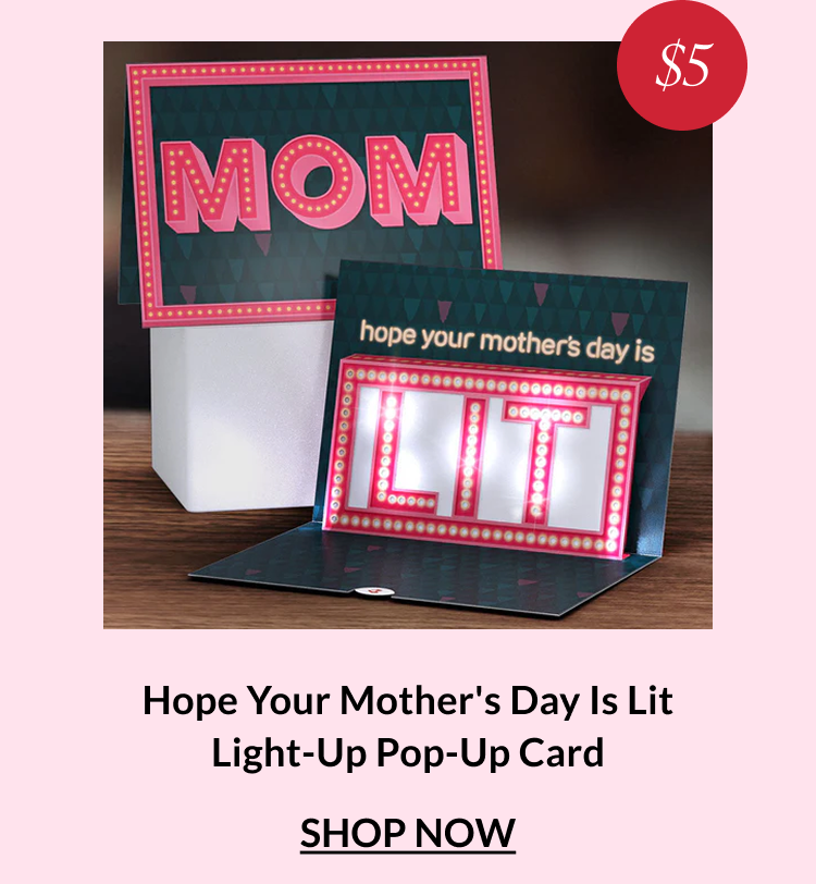 Hope Your Mother's Day Is Lit Light-Up Pop-Up Card