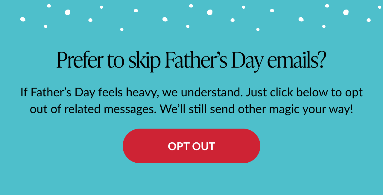 Pause Father's Day email messages