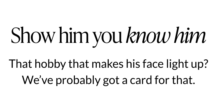 Father's Day cards chosen for his interests