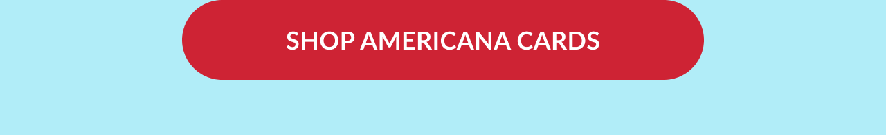 Shop Americana cards.