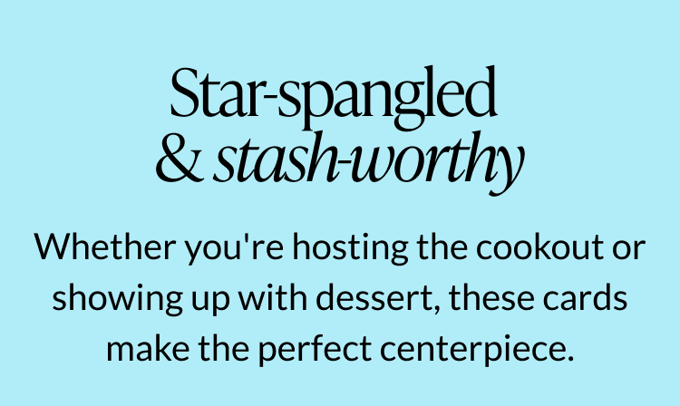 Star-spangled and stash-worthy patriotic pop-up cards.