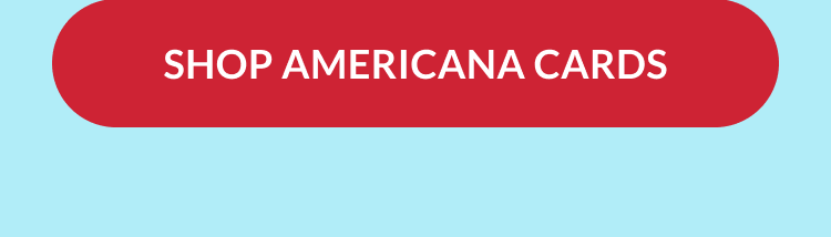 Shop Americana cards.