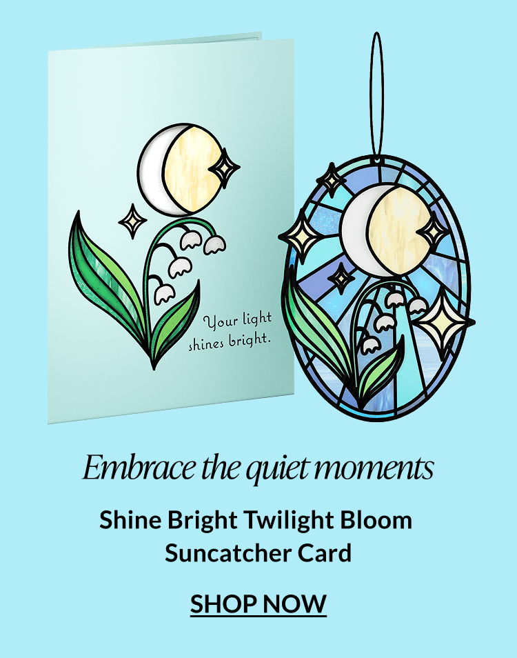 Shine Bright Twilight Bloom Suncatcher Card