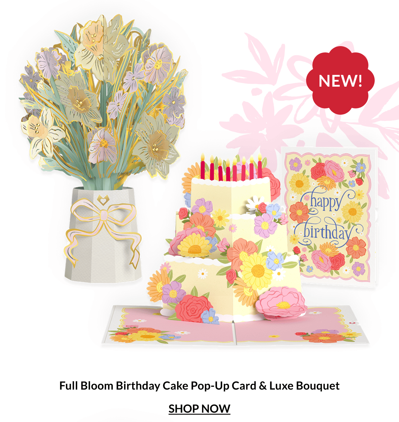 Full Bloom Birthday Cake pop-up card and luxe bouquet bundle