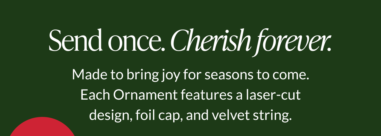 Send once, cherish forever keepsake ornament message
