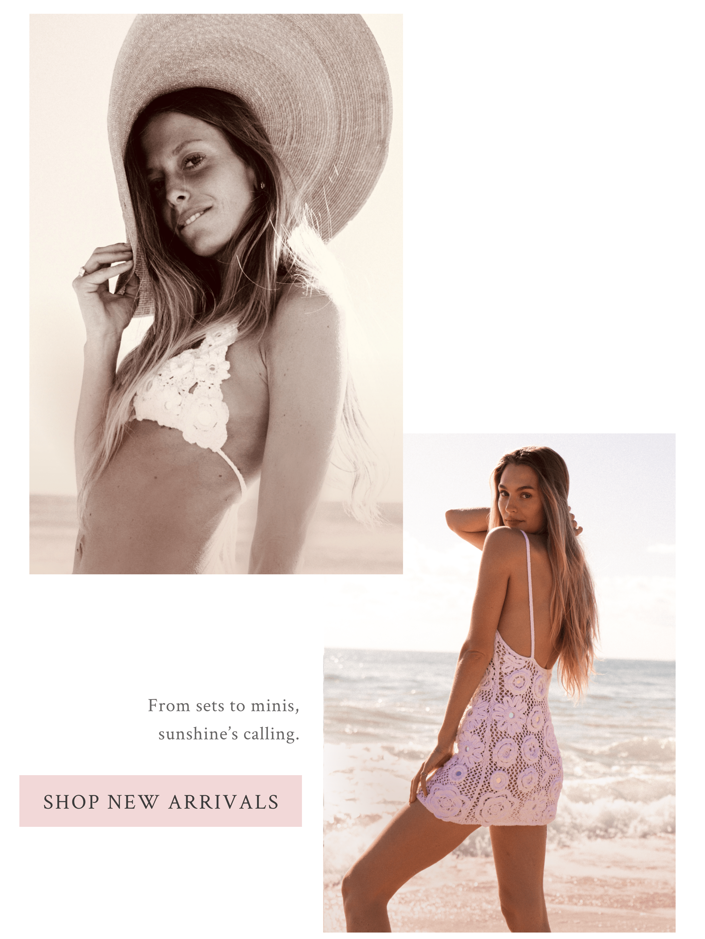 From sets to minis, sunshine’s calling.