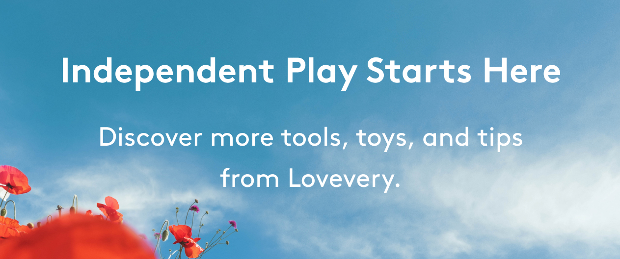 Independent Play Starts Here