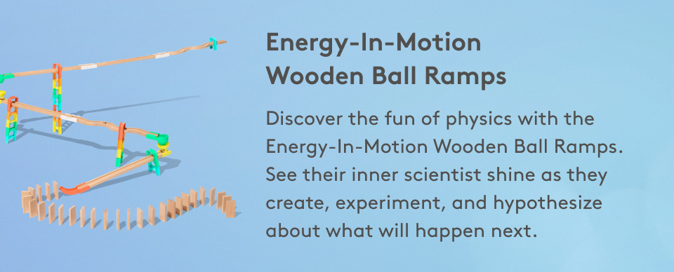 Energy-In-Motion Wooden Ball Ramps: Discover the fun of physics with the Energy-In-Motion Wooden Ball Ramps. See their inner scientist shine as they create, experiment, and hypothesize about what will happen next.