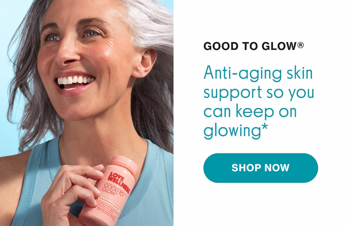 GOOD TO GLOW | SHOP NOW