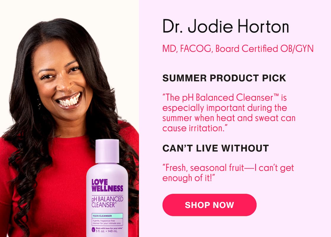 Dr. Jodie Horton | MD, FACOG, Board Certified OB/GYN | SUMMER PRODUCT PICK: pH Balanced Cleanser