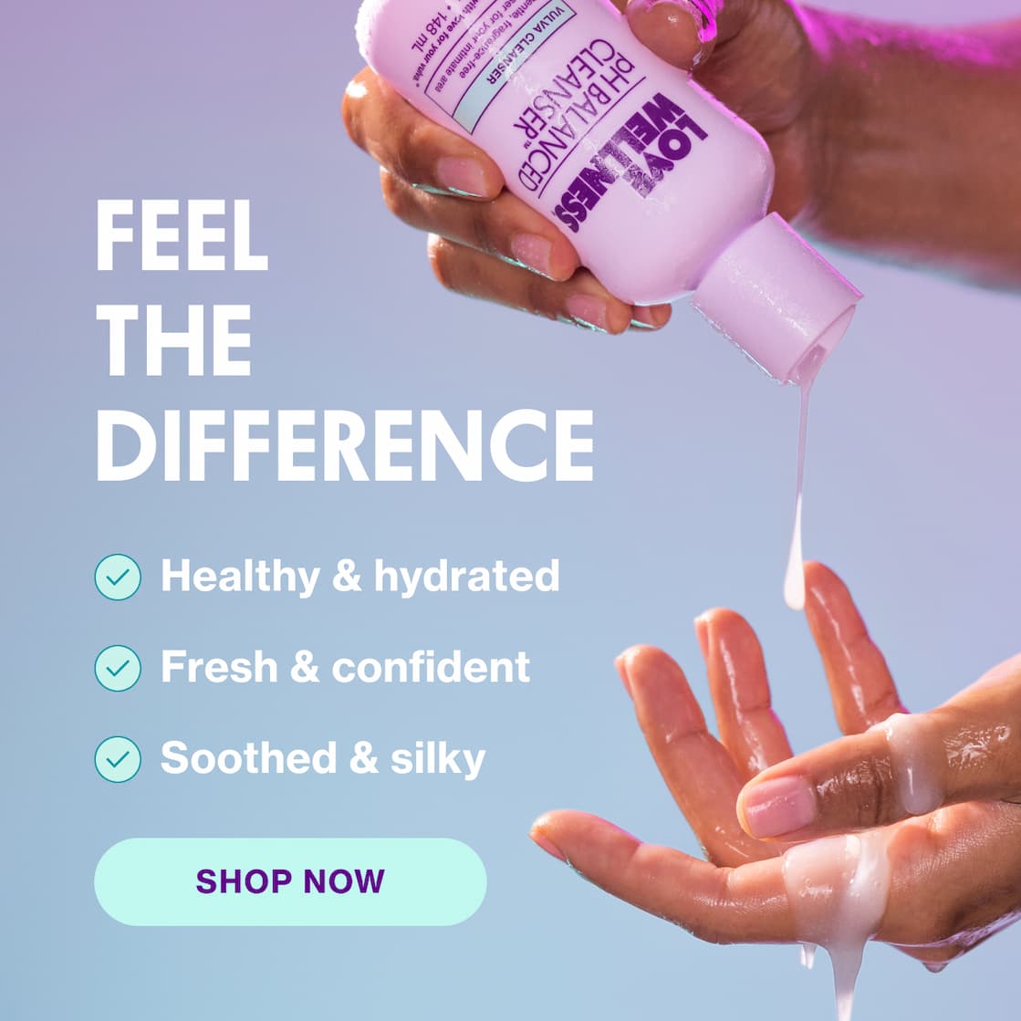 FEEL THE DIFFERENCE | SHOP NOW