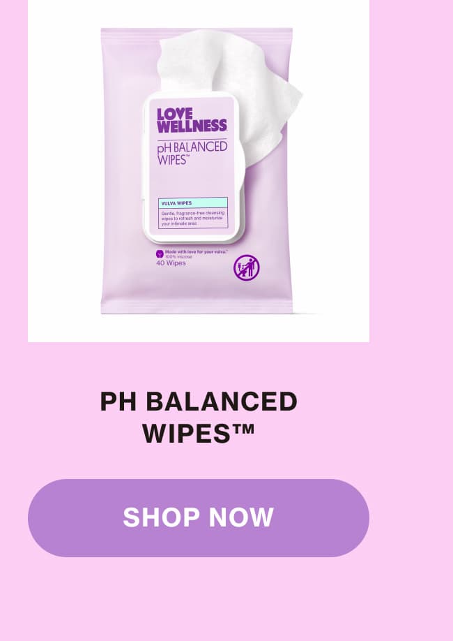 pH BALANCED WIPES | SHOP NOW