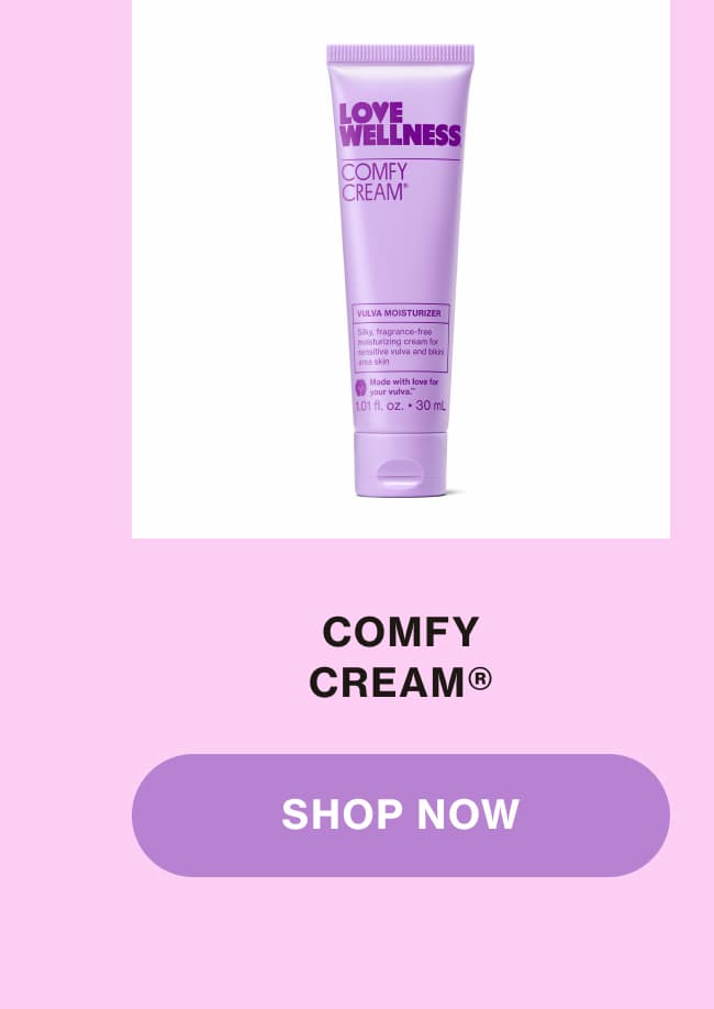 COMFY CREAM | SHOP NOW