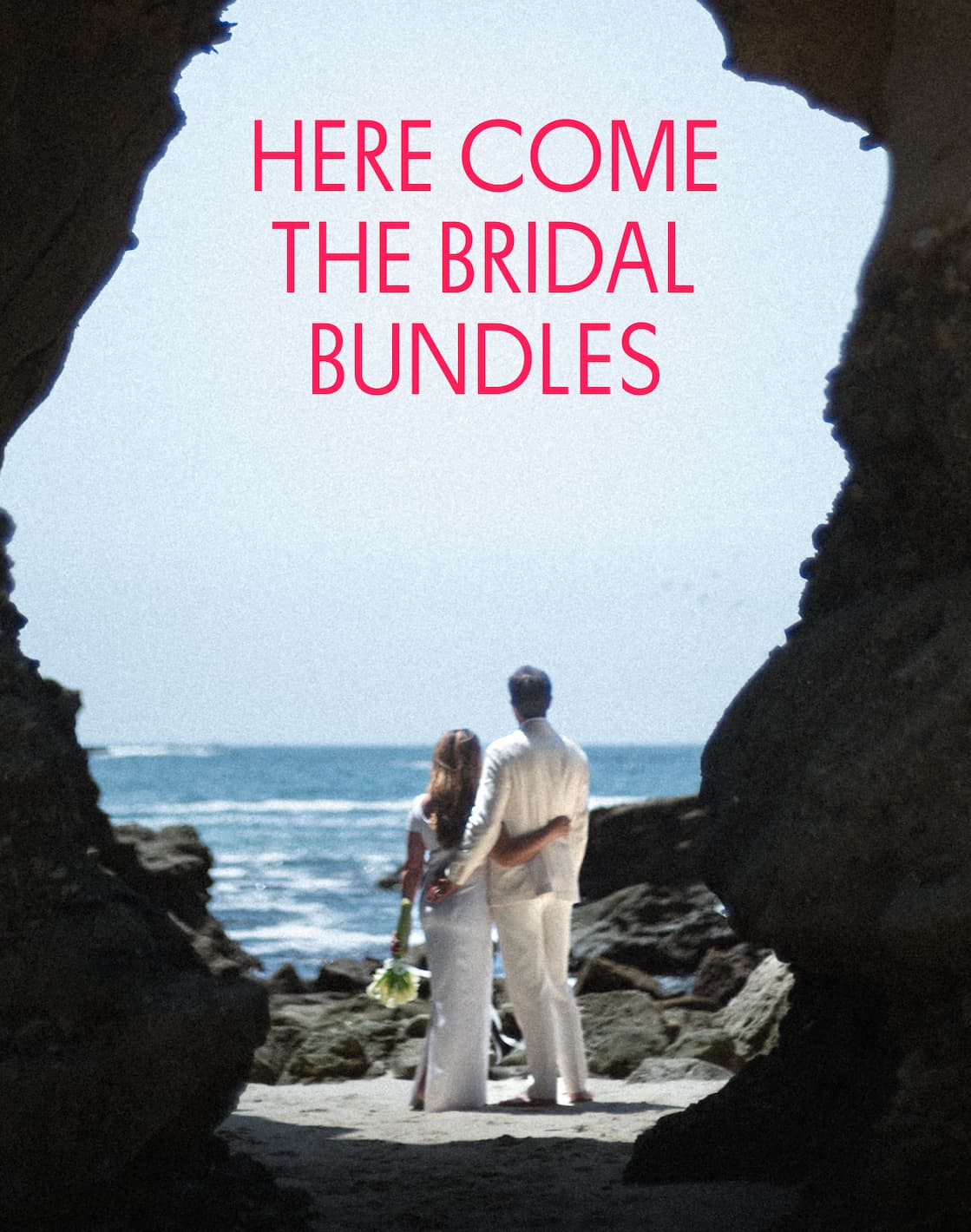 HERE COME THE BRIDAL BUNDLES