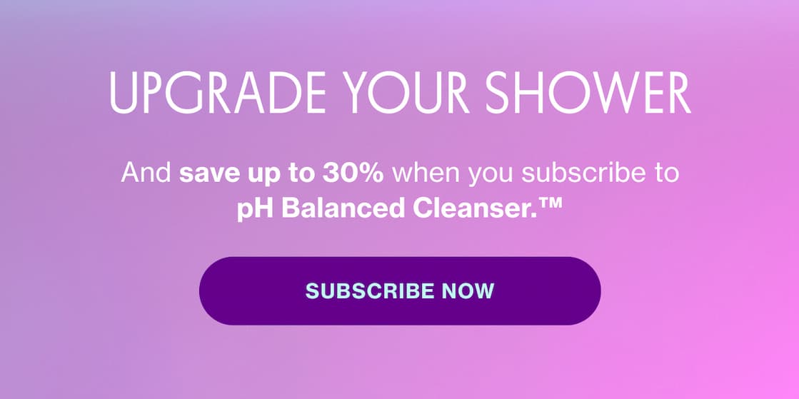 UPGRADE YOUR SHOWER | SUBSCRIBE NOW