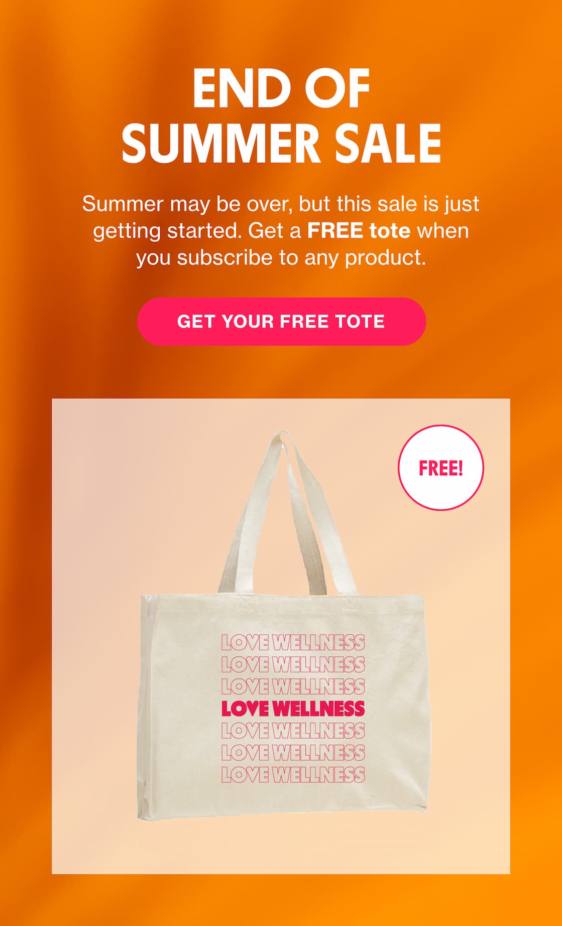 END OF SUMMER SALE | GET YOUR FREE TOTE