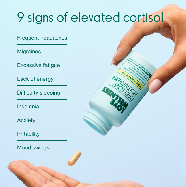 9 signs of elevated cortisol: frequent headaches, migraines, excessive fatigue, lack of energy, difficulty sleeping, insomnia, anxiety, irritability and mood swings.