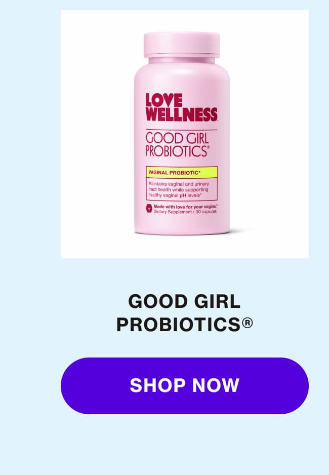 GOOD GIRL PROBIOTICS | SHOP NOW
