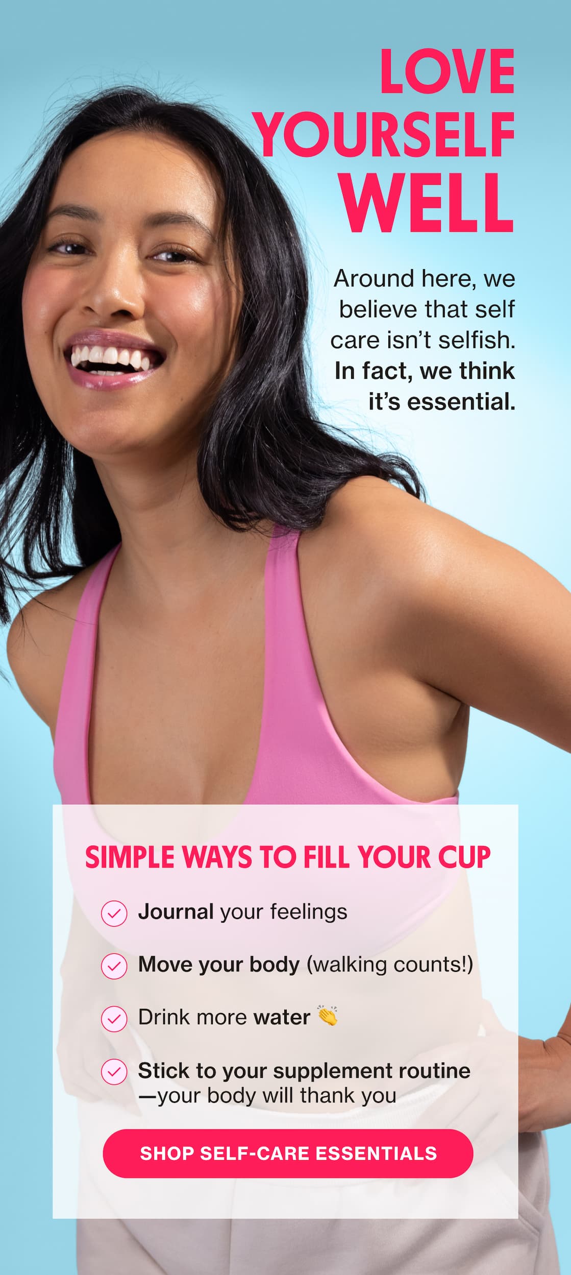 LOVE YOURSELF WELL | Around here, we believe that self care isn't selfish. In fact, we think it's essential.
