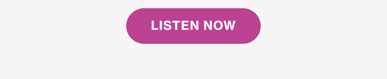 Listen Now