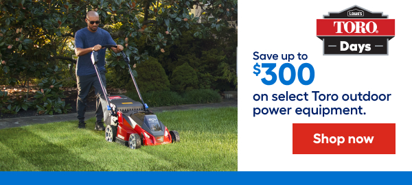 Save up to $300 on select Toro outdoor power equipment.