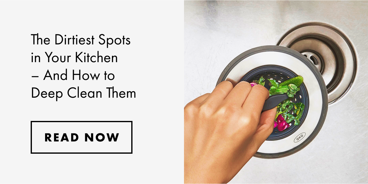 The dirtiest spots in your kitchen and how to deep clean them. Read now.