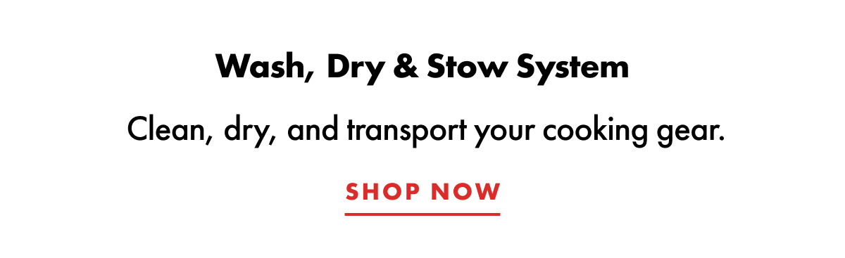 Wash dry and stow system. Shop now. 