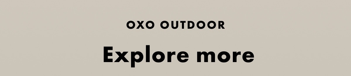 OXO Outdoor explore more