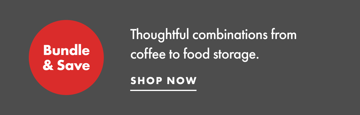 Thougthful combination from coffee to food storage. Shop now. 