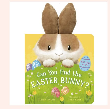 Can You Find the Easter Bunny?: With flaps to lift!