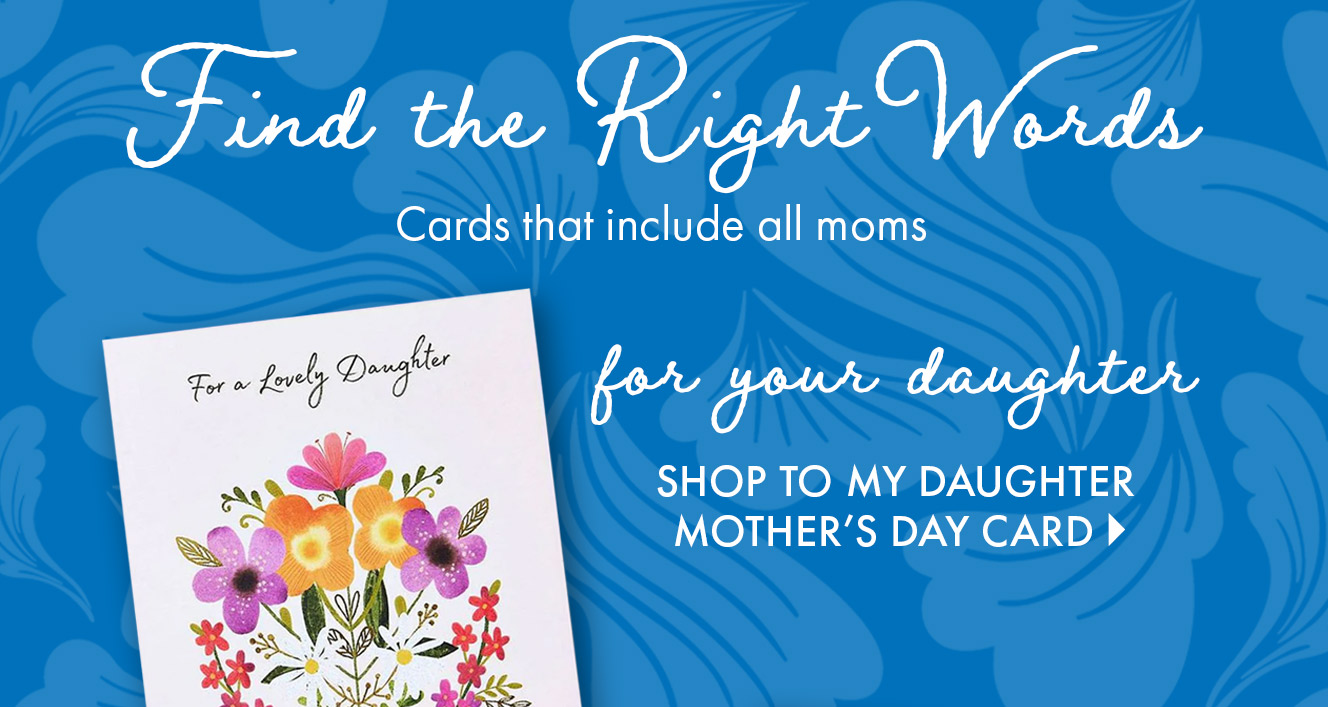 To My Daughter Mother's Day Card