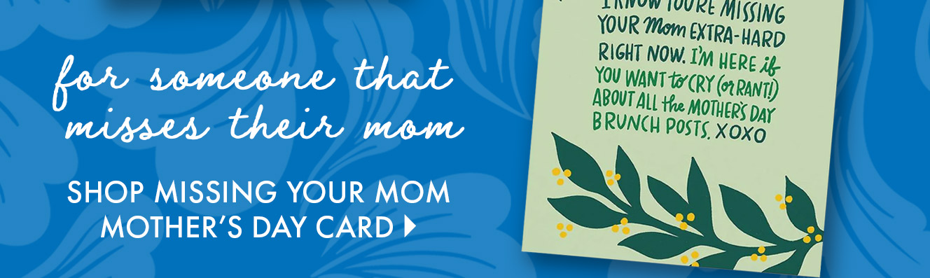 Missing Your Mom Mother's Day Card