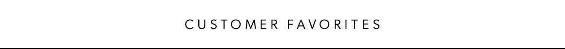 customer favorites