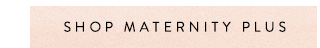 Shop Maternity Plus
