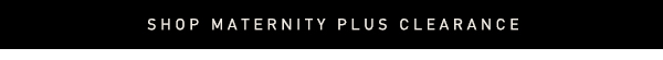 Shop Maternity Plus Clearance