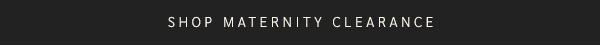 Shop Maternity Clearance
